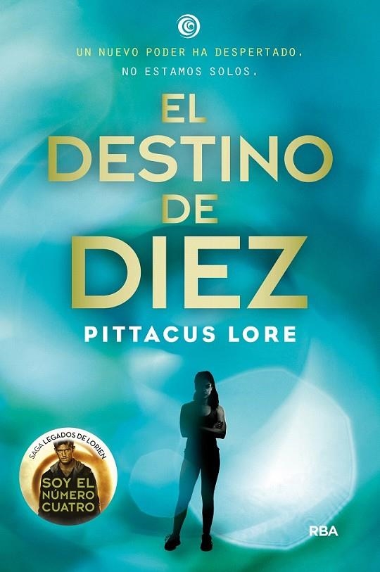 El destino de diez (legados lorien 6) | 9788427209756 | LORE, PITTACUS | Librería Castillón - Comprar libros online Aragón, Barbastro