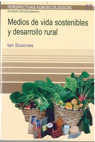 MEDIOS DE VIDA SOSTENIBLE Y DESARROLLO RURAL | 9788498887679 | SCOONES,IAN | Librería Castillón - Comprar libros online Aragón, Barbastro