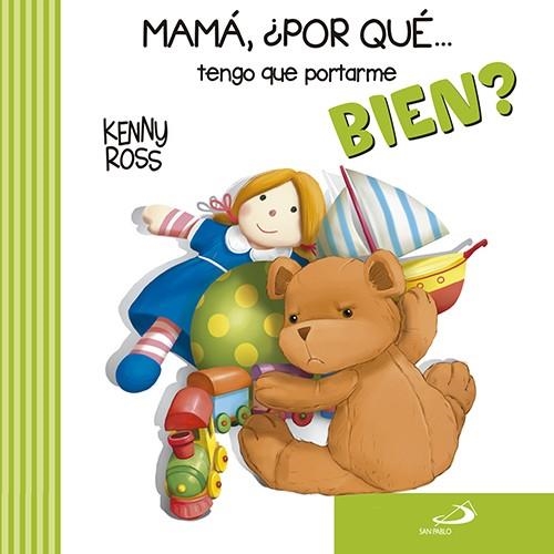 Mamá, ¿por qué... tengo que portarme bien? | 9788428549363 | Casalis, Anna | Librería Castillón - Comprar libros online Aragón, Barbastro