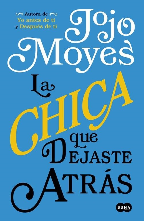 La chica que dejaste atrás | 9788491290803 | Jojo Moyes | Librería Castillón - Comprar libros online Aragón, Barbastro