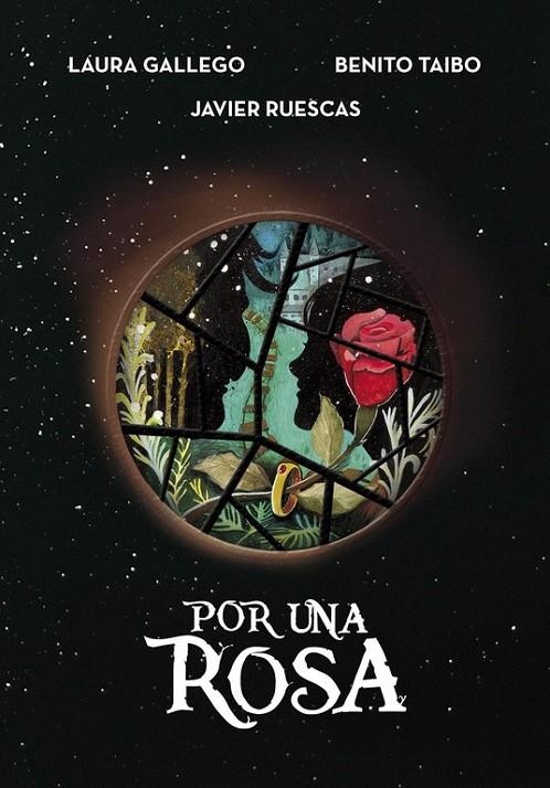 Por una rosa | 9788490437926 | Laura Gallego Benito Taibo Javier Ruescas | Librería Castillón - Comprar libros online Aragón, Barbastro