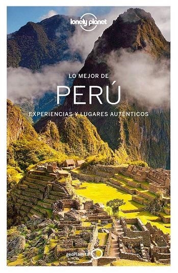 Lo mejor de Perú 3 - Lonely Planet | 9788408164548 | Phillip Tang; Greg Benchwick; Luke Waterson; Carolyn McCarthy; Alex Egerton | Librería Castillón - Comprar libros online Aragón, Barbastro