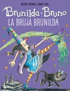 Brunilda y Bruno : La bruja Brunilda | 9788498019889 | Thomas, Valerie; Paul, Korky | Librería Castillón - Comprar libros online Aragón, Barbastro