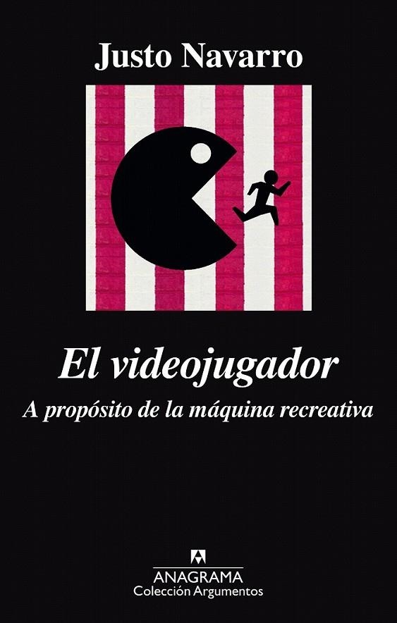 El videojugador. A propósito de la máquina recreativa | 9788433964120 | Navarro, Justo | Librería Castillón - Comprar libros online Aragón, Barbastro