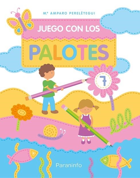 Juego con los palotes 7 | 9788444176697 | Perelétegui Candelas María Amparo | Librería Castillón - Comprar libros online Aragón, Barbastro