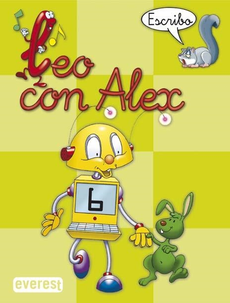 Leo con Álex 6. Escribo | 9788424182670 | Díez Torío Ana María / Estébanez Estébanez Aurora / Calvo Rojo María del Carmen | Librería Castillón - Comprar libros online Aragón, Barbastro