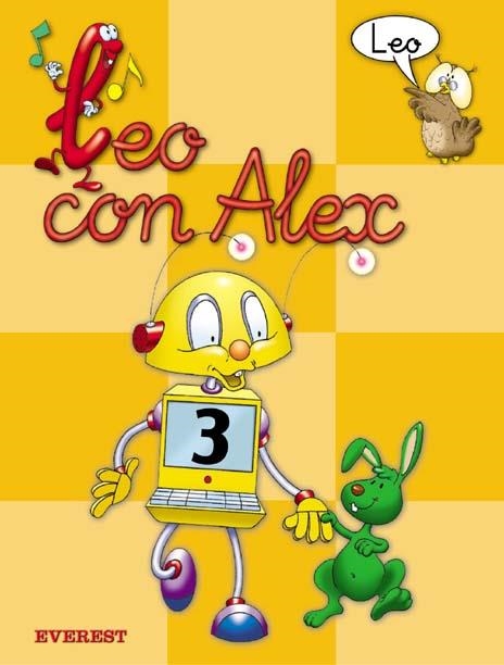 Leo con Álex 3. Leo | 9788424182601 | Díez Torío Ana María / Estébanez Estébanez Aurora / Calvo Rojo María del Carmen | Librería Castillón - Comprar libros online Aragón, Barbastro