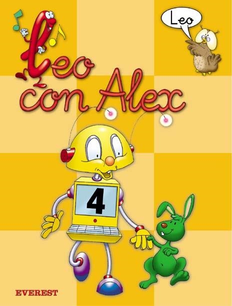 Leo con Álex 4. Leo | 9788424182618 | Díez Torío Ana María / Estébanez Estébanez Aurora / Calvo Rojo María del Carmen | Librería Castillón - Comprar libros online Aragón, Barbastro