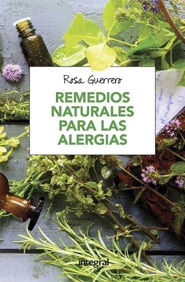 Remedios naturales para las alergias | 9788491180708 | GUERRERO SALINAS, ROSA | Librería Castillón - Comprar libros online Aragón, Barbastro