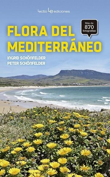 Flora del Mediterráneo | 9788416918034 | Schönfelder, Ingrid; Schönfelder, Peter | Librería Castillón - Comprar libros online Aragón, Barbastro