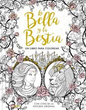 La Bella y la Bestia : Un libro para colorear | 9788416138982 | Barbot de Villeneuve, Gabrielle/Crane, Walter/Barbot de Villeneuve, Suzanne | Librería Castillón - Comprar libros online Aragón, Barbastro