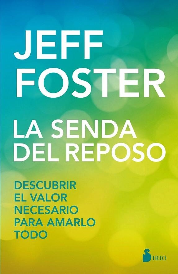 LA SENDA DEL REPOSO | 9788417030070 | FOSTER, JEFF | Librería Castillón - Comprar libros online Aragón, Barbastro