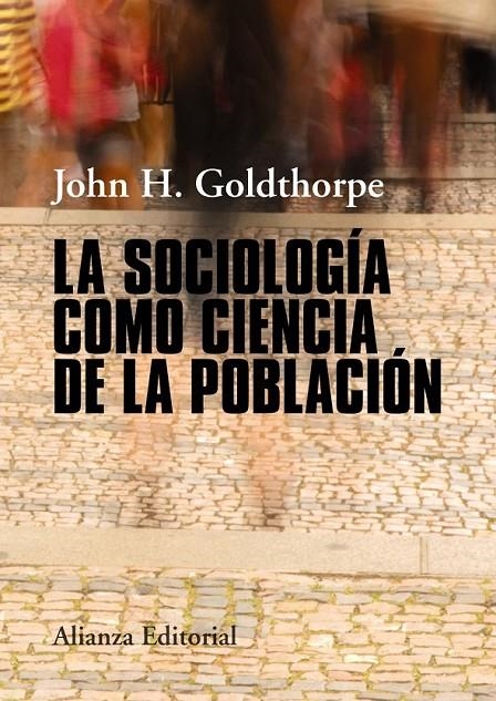 La sociología como ciencia de la población | 9788491046806 | Goldthorpe, John H. | Librería Castillón - Comprar libros online Aragón, Barbastro