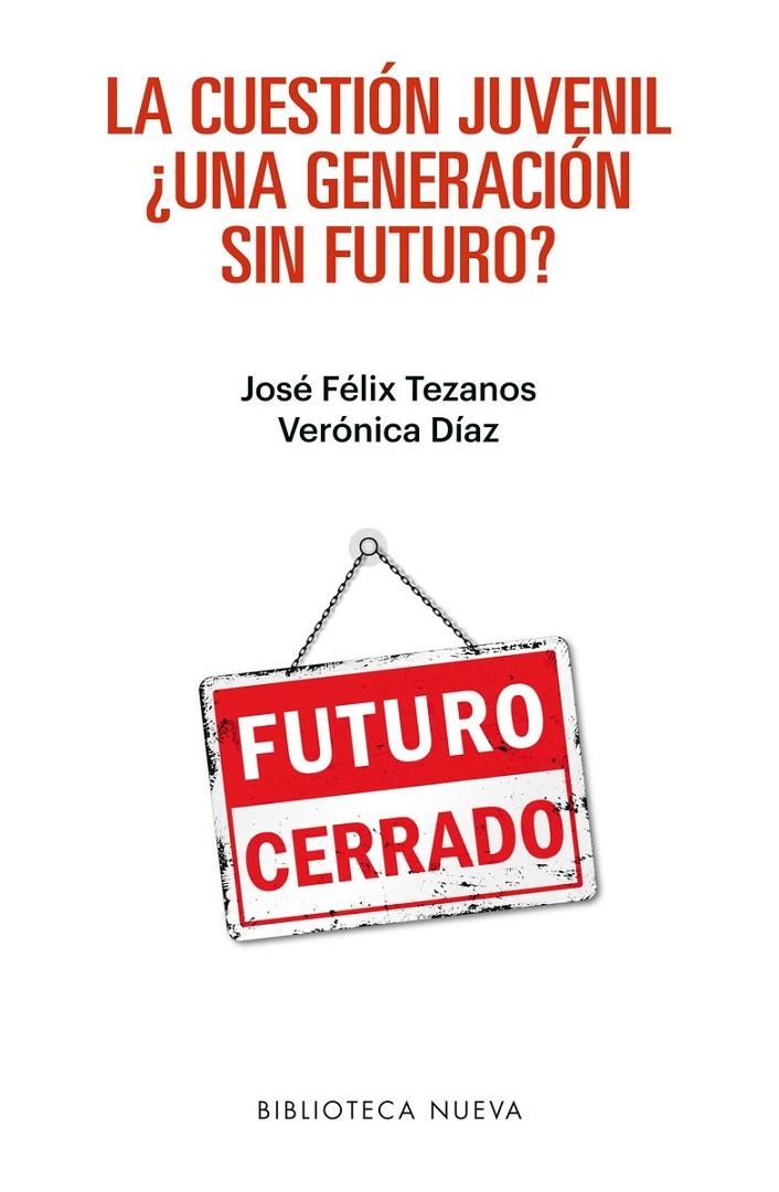 LA CUESTIÓN JUVENIL | 9788416938179 | TEZANOS TORTAJADA, JOSÉ FÉLIX/DÍAZ MORENO, VERÓNICA | Librería Castillón - Comprar libros online Aragón, Barbastro