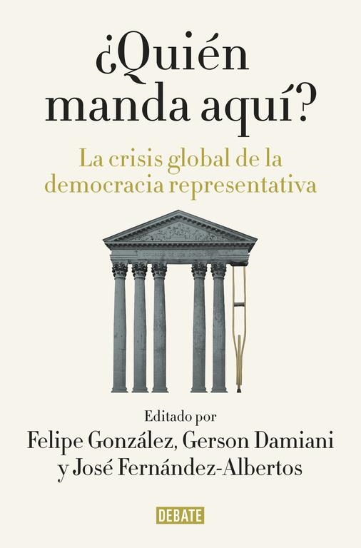 ¿Quién manda aquí? | 9788499927176 | GONZALEZ, FELIPE; FERNANDEZ-ALBERTOS, JOSÉ | Librería Castillón - Comprar libros online Aragón, Barbastro