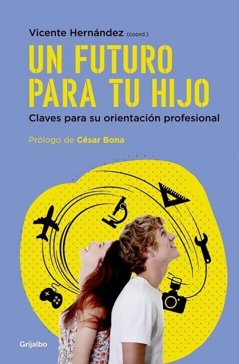 Un futuro para tu hijo | 9788425354892 | Vicente Hernández | Librería Castillón - Comprar libros online Aragón, Barbastro