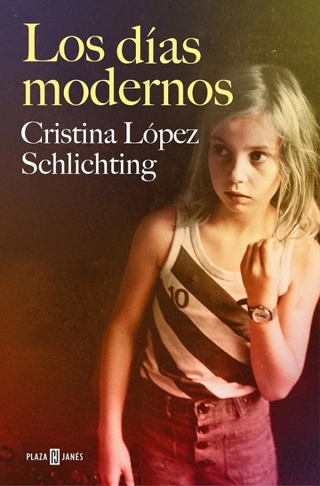 Los días modernos | 9788401018831 | LOPEZ SCHLICHTING, CRISTINA | Librería Castillón - Comprar libros online Aragón, Barbastro