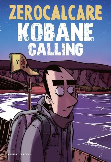 Kobane Calling | 9788416709571 | ZEROCALCARE | Librería Castillón - Comprar libros online Aragón, Barbastro