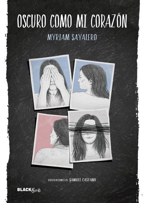 Oscuro como mi corazón (Colección #BlackBirds) | 9788420485805 | Myriam Sayalero | Librería Castillón - Comprar libros online Aragón, Barbastro