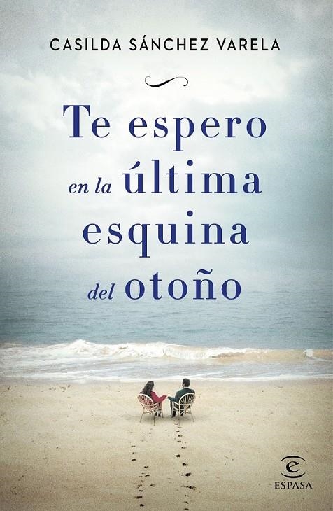 Te espero en la última esquina del otoño | 9788467045192 | Sánchez Varela, Casilda | Librería Castillón - Comprar libros online Aragón, Barbastro