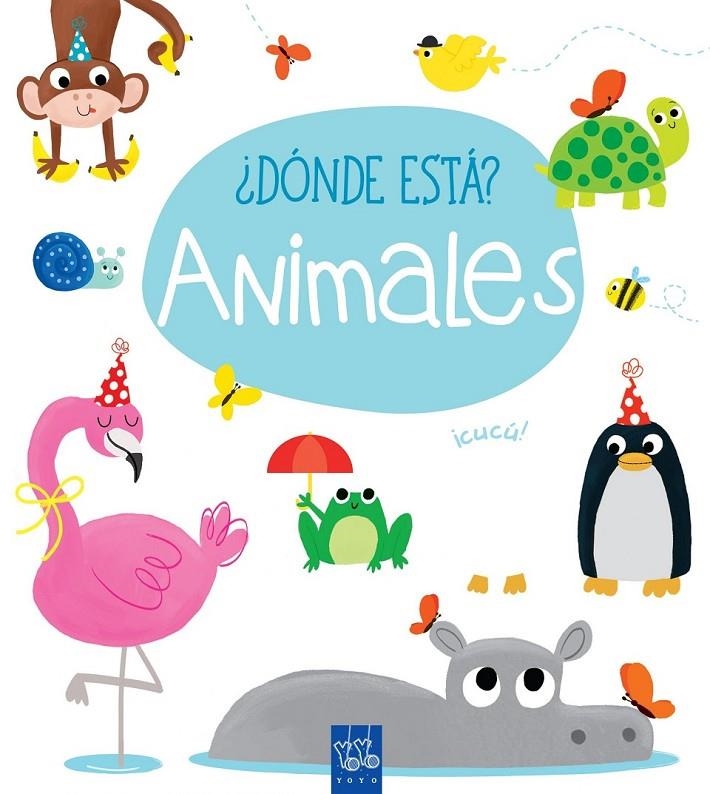 ¿Dónde está? Animales | 9788408165392 | YOYO | Librería Castillón - Comprar libros online Aragón, Barbastro