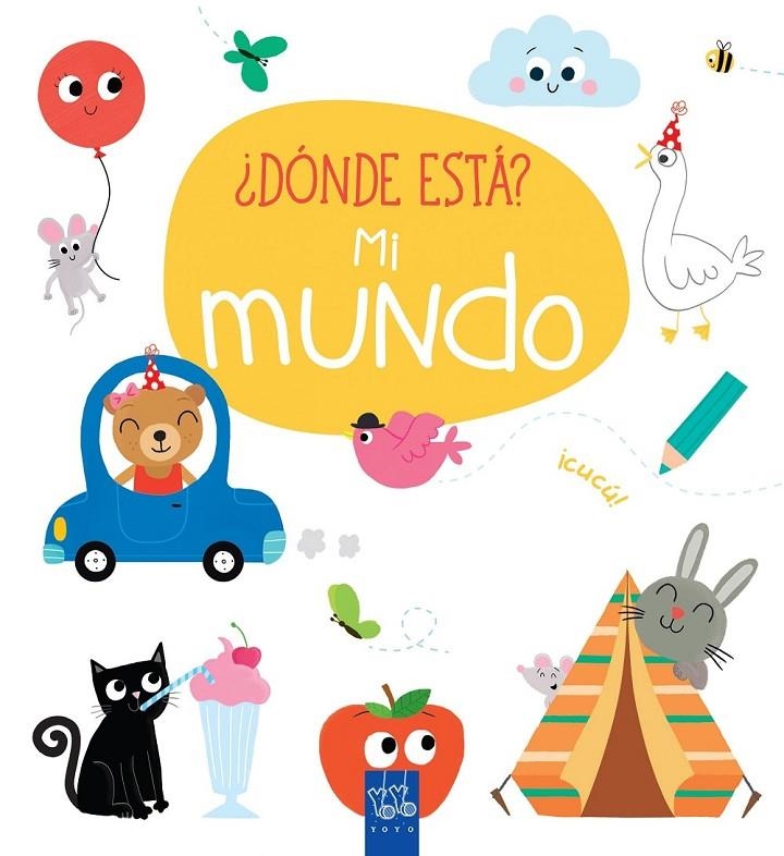 ¿Dónde está? Mi mundo | 9788408165422 | YOYO | Librería Castillón - Comprar libros online Aragón, Barbastro