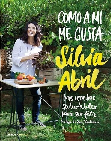 Como a mí me gusta | 9788448023058 | Abril, Silvia | Librería Castillón - Comprar libros online Aragón, Barbastro