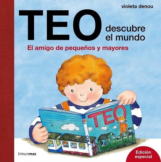 Teo descubre el mundo. Edición especial | 9788408169222 | Violeta Denou | Librería Castillón - Comprar libros online Aragón, Barbastro