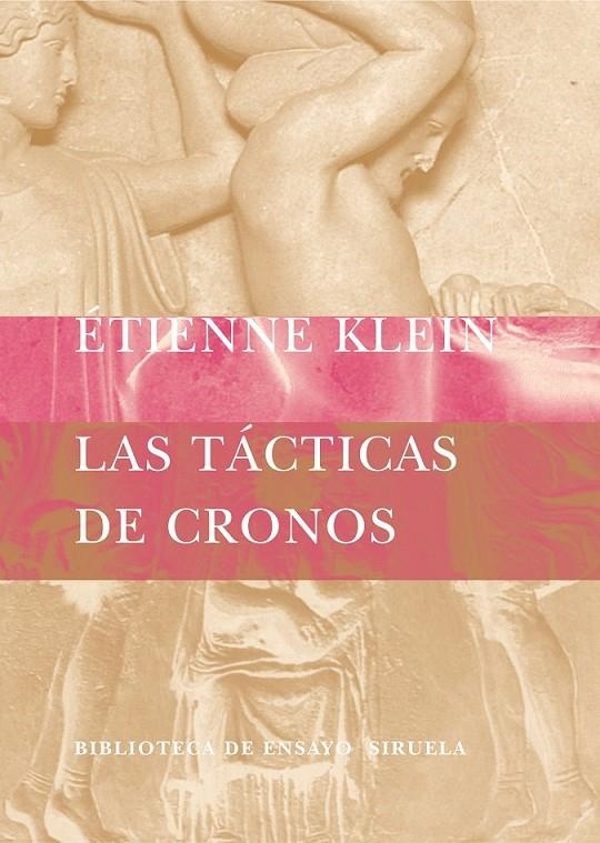 TACTICAS DE CRONOS, LAS | 9788478448821 | KLEIN, ETIENNE | Librería Castillón - Comprar libros online Aragón, Barbastro