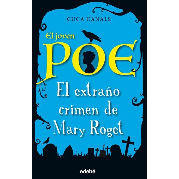 EL EXTRAÑO CRIMEN DE MARY ROGET | 9788468331843 | CANALS, CUCA | Librería Castillón - Comprar libros online Aragón, Barbastro