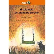 EL COLUMPIO DE MADAME BROCHET | 9788468329987 | OSES BEATRIZ | Librería Castillón - Comprar libros online Aragón, Barbastro