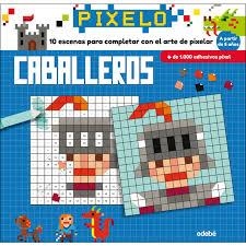 PIXELO: CABALLEROS | 9788468331690 | PATRON, LUCILLE | Librería Castillón - Comprar libros online Aragón, Barbastro