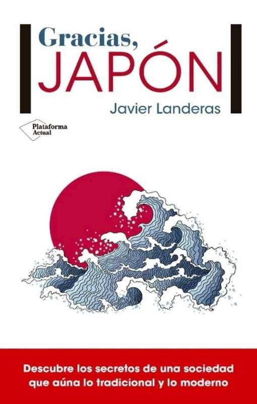 Gracias, Japón | 9788417002121 | Landeras Savadíe, Javier | Librería Castillón - Comprar libros online Aragón, Barbastro