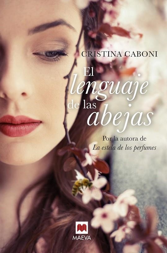 El lenguaje de las abejas | 9788416690251 | Caboni, Cristina | Librería Castillón - Comprar libros online Aragón, Barbastro