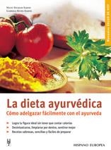 DIETA AYURVEDICA, LA. COMO ADELGAZAR FACILMENTE CON EL AYURV | 9788425515859 | SITARAM SABNIS, NICKY; KÜHN-SBNIS, GABRIELE | Librería Castillón - Comprar libros online Aragón, Barbastro