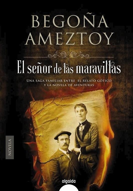 El señor de las maravillas | 9788490677261 | Ameztoy, Begoña | Librería Castillón - Comprar libros online Aragón, Barbastro