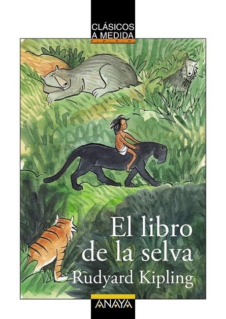 El libro de la selva | 9788467871029 | Kipling, Rudyard | Librería Castillón - Comprar libros online Aragón, Barbastro