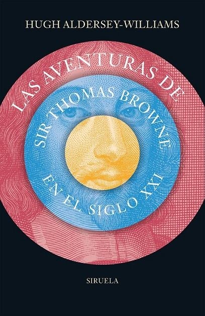 Las aventuras de Sir Thomas Browne en el siglo XXI | 9788416964239 | Aldersey-Willimas, Hugh | Librería Castillón - Comprar libros online Aragón, Barbastro