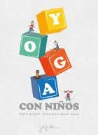 Yoga con niños | 9788416434473 | Alonso, Pablo | Librería Castillón - Comprar libros online Aragón, Barbastro