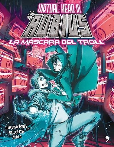 La máscara del troll - Virtual Hero III | 9788499985886 | elrubius | Librería Castillón - Comprar libros online Aragón, Barbastro