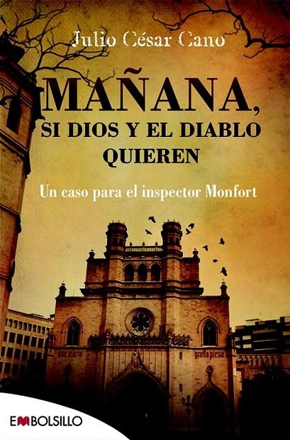 Mañana, si Dios y el diablo quieren | 9788416087457 | Cano, Julio César | Librería Castillón - Comprar libros online Aragón, Barbastro