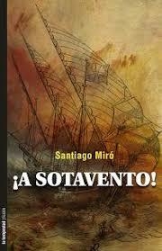 ¡A sotavento! | 9788479481407 | Miró Fernández, Santiago | Librería Castillón - Comprar libros online Aragón, Barbastro