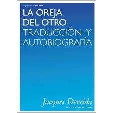 LA OREJA DEL OTRO | 9788494580710 | DERRIDA, JACQUES | Librería Castillón - Comprar libros online Aragón, Barbastro