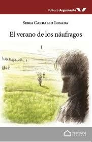 El verano de los náufragos | 9788494678004 | Carballo Losada, Sergi | Librería Castillón - Comprar libros online Aragón, Barbastro