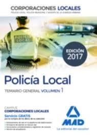 POLICÍA LOCAL. TEMARIO GENERAL VOL1 ED 2017 | 9788414205617 | VV.AA. | Librería Castillón - Comprar libros online Aragón, Barbastro