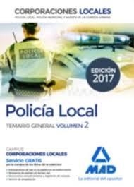 POLICÍA LOCAL. TEMARIO GENERAL VOL 2 ED 2017 | 9788414205624 | VV.AA. | Librería Castillón - Comprar libros online Aragón, Barbastro