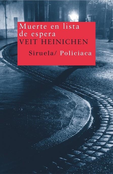 MUERTE EN LISTA DE ESPERA | 9788478448555 | HEINICHEN, VEIT | Librería Castillón - Comprar libros online Aragón, Barbastro