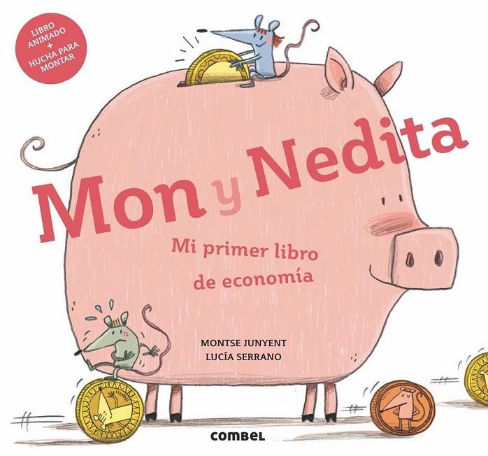 Mon y Nedita. Mi primer libro de economía | 9788491011729 | Junyent Ferrer, Montse | Librería Castillón - Comprar libros online Aragón, Barbastro