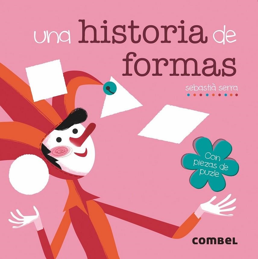 Una historia de formas | 9788491011682 | Serra Bonilla, Sebastià | Librería Castillón - Comprar libros online Aragón, Barbastro