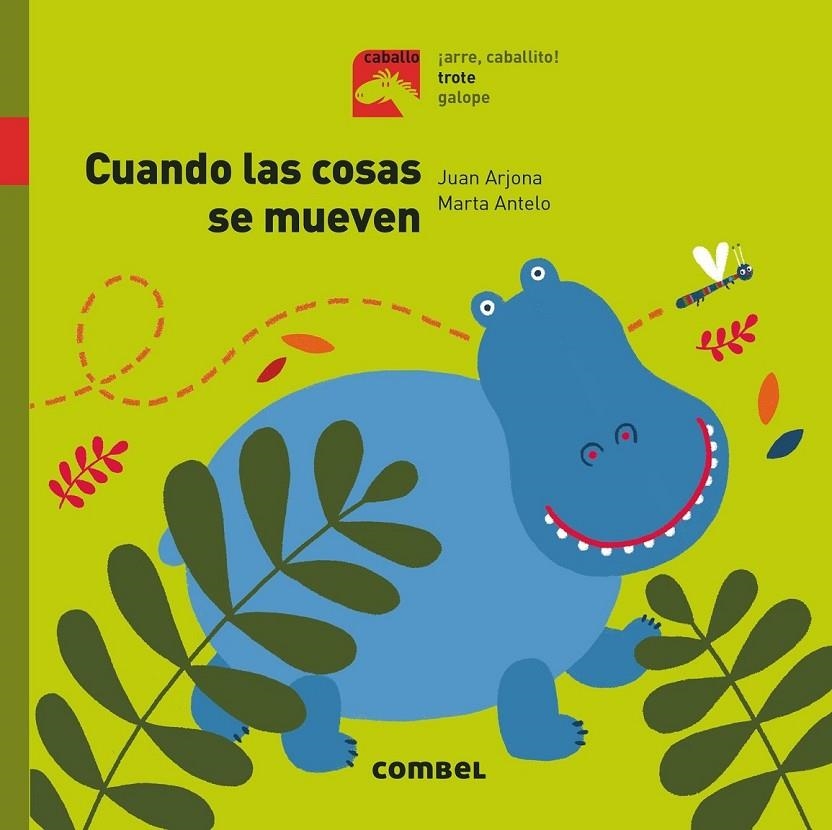 Cuando las cosas se mueven - Trote | 9788491012405 | Arjona Vázquez, Juan | Librería Castillón - Comprar libros online Aragón, Barbastro